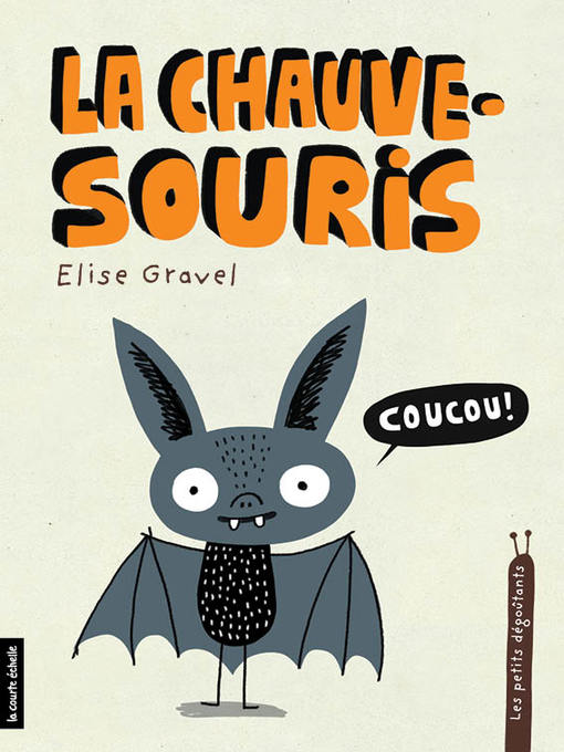 Title details for La Chauve-souris by Élise Gravel - Wait list